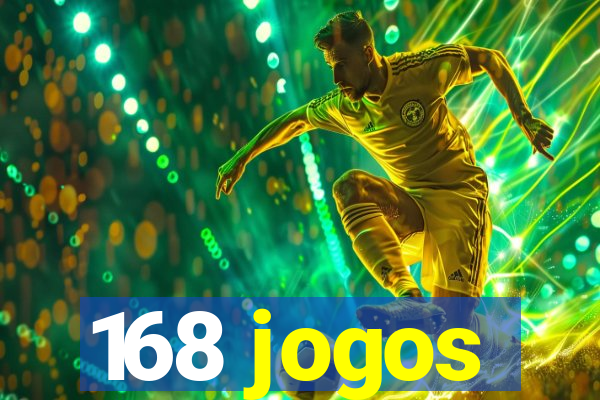 168 jogos